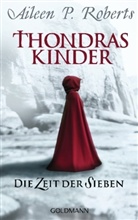 Aileen P Roberts, Aileen P. Roberts - Thondras Kinder - Die Zeit der Sieben