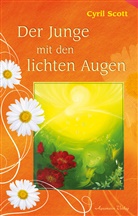 Cyril Scott, Cyrill Scott - Der Junge mit den lichten Augen