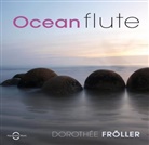 Dorothée Fröller - Oceanflute, Audio-CD (Audio book)
