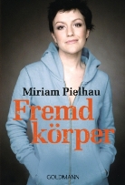 Miriam Pielhau - Fremdkörper