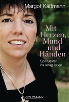 Margot Käßmann - Mit Herzen, Mund und Händen