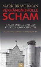 Mark Braverman - Verhängnisvolle Scham