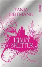 Tanja Heitmann - Traumsplitter