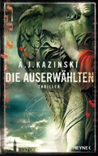 A J Kazinski, A. J. Kazinski - Die Auserwählten