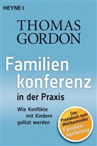 Thomas Gordon, Hainer Kober - Familienkonferenz in der Praxis