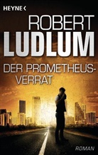 Robert Ludlum - Der Prometheus-Verrat