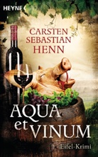 Carsten S Henn, Carsten S. Henn, Carsten Sebastian Henn - Aqua et Vinum