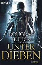 Douglas Hulick - Unter Dieben