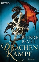 Pierre Pevel - Drachenkampf