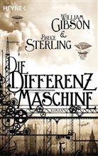 Gibso, Willia Gibson, William Gibson, Sterling, Bruce Sterling - Die Differenzmaschine