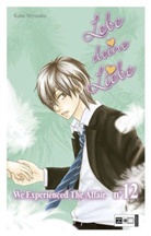 Kaho Miyasaka - Lebe deine Liebe. Bd.12