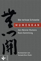 Mumon, Kôun Yamada Roshi - Mumonkan - Die torlose Schranke