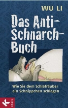 Wu Li, Li Wu, Li Wu, Mathias Hütter - Das Anti-Schnarch-Buch