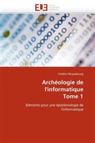 Frédéric Ricquebourg, Ricquebourg-F - Archeologie de l informatique tome