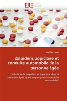 Mathilde Lange, Lange-m - Zolpidem, zopiclone et conduite
