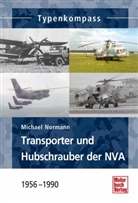 Michael Normann - Transporter und Hubschrauber der NVA