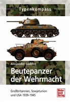 Alexander Lüdecke, Alexander Lüdeke - Beutepanzer der Wehrmacht