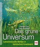 Brümmer, Franz Brümmer, Fre, Herber Frei, Herbert Frei - Das grüne Universum