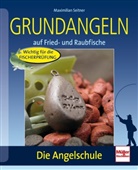 Maximilian Seitner - Grundangeln