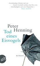 Peter Henning - Tod eines Eisvogels