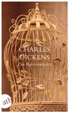 Charles Dickens, Hablot Knight Browne, Geor Seehase, Georg Seehase - Der Raritätenladen