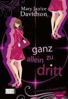 Mary J Davidson, Mary J. Davidson, Mary Janice Davidson, Maryjanice Davidson - Ganz allein zu dritt