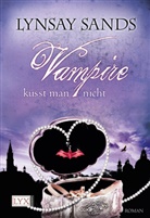 Lynsay Sands - Vampire küsst man nicht