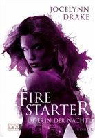 Jocelynn Drake - Jägerin der Nacht, Firestarter