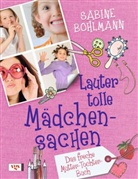 Sabine Bohlmann, Andreas Rümmelein - Lauter tolle Mädchensachen