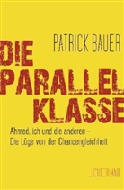 Patrick Bauer - Die Parallelklasse