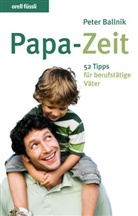 Peter Ballnik - Papa-Zeit