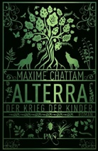 Maxime Chattam - Alterra - Bd.3: Alterra - Der Krieg der Kinder