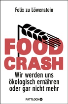 Felix zu Löwenstein, Felix zu Löwenstein - Food Crash