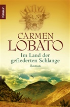 Carmen Lobato - Im Land der gefiederten Schlange