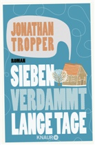 Jonathan Tropper - Sieben verdammt lange Tage