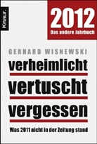 Gerhard Wisnewski - Verheimlicht - vertuscht - vergessen 2012