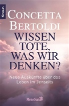 Concetta Bertoldi - Wissen Tote, was wir denken?