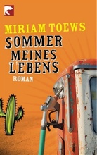 Miriam Toews - Sommer meines Lebens