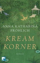 Anna K Fröhlich, Anna K. Fröhlich, Anna Katharina Fröhlich, Anvar Cukoski - Kream Korner