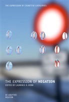 Laurence R. Horn, Laurenc R Horn, Laurence R Horn - The Expression of Negation