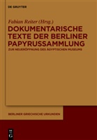 Fabia Reiter, Fabian Reiter - Dokumentarische Texte der Berliner Papyrussammlung aus ptolemäischer und römischer Zeit
