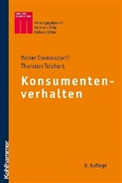 Herman Diller, Richar Köhler, Teichert, Thorsten Teichert, Trommsdorf, em Dr Trommsdorff... - Konsumentenverhalten