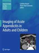 Alain Gevenois, Alain Gevenois, Pierre A. Gevenois, Pierre Alain Gevenois, Carolin KEYZER, Caroline Keyzer - Imaging of Acute Appendicitis in Adults and Children