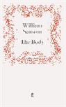 William Sansom, Sansom William, Willia Sansom, William Sansom - The Body