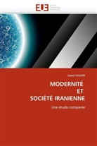 Saeed Haghir, Haghir-S - Modernite et societe iranienne