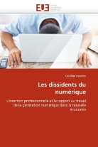 Caroline Dawson, Dawson-C - Les dissidents du numerique
