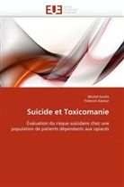 Collectif, Francois Kazour, Miche Soufia, Michel Soufia - Suicide et toxicomanie
