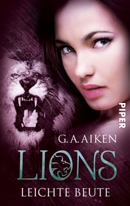 G A Aiken, G. A. Aiken - Lions - Leichte Beute - Deutsche Erstausgabe