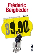 Frederic Beigbeder, Frédéric Beigbeder - Neununddreißigneunzig