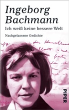 Ingeborg Bachmann, Hein Bachmann, Heinz Bachmann, Christian Moser, Isolde Moser - Ich weiß keine bessere Welt